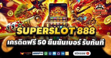 SUPERSLOT888 เว็บตรง ซุปเปอร์สล็อต888 ลิขสิทธิ์แท้ แจกหนัก!.